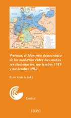 Weimar, el 'Momento democrático de los modernos' entre dos otoños revolucionarios: noviembre 1919 y noviembre 1989