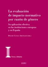 La evaluación de impacto normativo por razón de género. Su aplicación efectiva en las instituciones europeas y en España