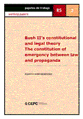 Bush II 's constitutional and legal theory The constitution of emergency between law and propaganda