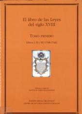 El libro de las Leyes del siglo XVIII. Colección de impresos Legales y otros papeles del Consejo de Castilla