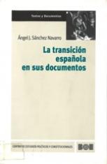 La transición española en sus documentos.
