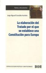 La elaboración del Tratado por el que se establece una Constitución para Europa (2001-2004)
