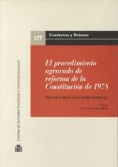 El procedimiento agravado de reforma de la Constitución de 1978 