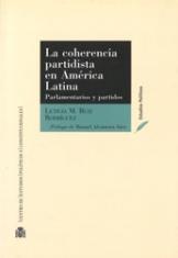 La coherencia partidista en América Latina. Parlamentarios y partidos