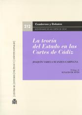 La teoría del Estado en las Cortes de Cádiz. Orígenes del constitucionalismo hispánico