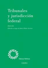 Tribunales y jurisdicción federal