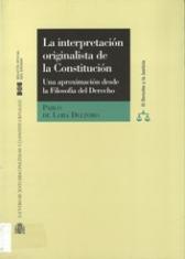 La interpretación originalista de la Constitución. (Una aproximación desde la Filosofía del Derecho)