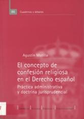 El concepto de confesión religiosa en el Derecho español. Práctica administrativa y doctrina jurisprudencial