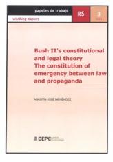 Bush II’s constitutional and legal theory