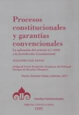 Procesos constitucionales y garantías convencionales. La aplicación del artículo 6.1 CEDH a la Jurisdicción Constitucional