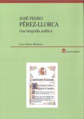 José Pedro Perez-Llorca. Una biografía política