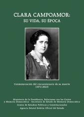 Clara Campoamor: su vida, su época. Conmemoración del cincuentenario de su muerte (1972-2022)