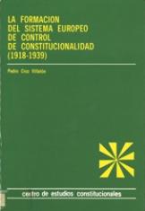 La formación del sistema europeo de control de constitucionalidad (1918-1939).