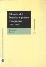 Filosofía del derecho y primer franquismo (1937-1945).