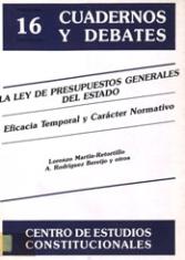 La Ley de Presupuestos Generales del Estado. eficacia temporal y carácter normativo
