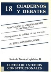 Adecuación al ordenamiento y factibilidad:. presupuestos de calidad de las normas. 