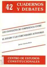 Los conflictos de competencia entre el Estado y las Comunidades Autónomas