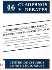 Inmunidad parlamentaria y jurisprudencia constitucional. Debate celebrado en el Centro de Estudios Constitucionales con la colaboración del  Congreso de los Diputados y del Senado
