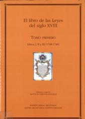 El libro de las Leyes del siglo XVIII. Colección de impresos Legales y otros papeles del Consejo de Castilla
