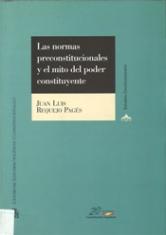 Las normas preconstitucionales y el mito del poder constituyente.
