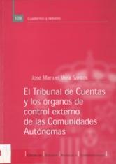 El Tribunal de Cuentas y los órganos de control externo de las Comunidades Autónomas.