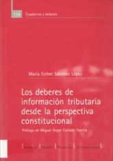 Los deberes de información tributaria desde la perspectiva constitucional.