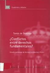 ¿Conflictos entre derechos fundamentales?. Un análisis desde las relaciones entre los derechos a la libre expresión e información y los derechos al honor  y la intimidad.