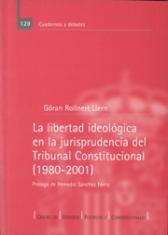 La libertad ideológica en la jurisprudencia del Tribunal Constitucional (1980-2001).
