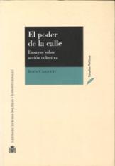 El poder de la calle. Ensayos sobre acción colectiva