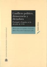 Conflicto político, democracia y dictadura. Portugal y España en la década de 1930