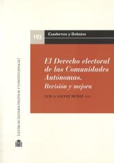 El Derecho electoral de las Comunidades Autónomas. Revisión y mejora