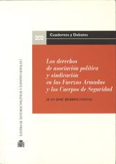 Los derechos de asociación política y sindicación en las Fuerzas Armadas y los Cuerpos de Seguridad