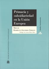 Primacía y subsidiariedad en la Unión Europea