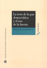 La tesis de la paz democrática y el uso de la fuerza. Discusión sobre el supuesto liberal en la legitimación de las intervenciones internacionales