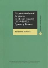 Representaciones de género en el cine español (1939-1982): figuras y fisuras