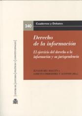 Derecho de la información. El ejercicio del derecho a la información y su jurisprudencia