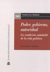 Poder, gobierno, autoridad. . La condición saludable de la vida política