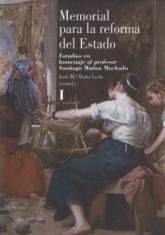 Memorial para la reforma del Estado. Estudios en homenaje al profesor Santiago Muñoz Machado