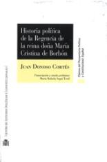 Historia política de la Regencia de la reina doña María Cristina de Borbón