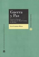 Guerra y Paz. Espartero durante la Regencia de María Cristina de Borbón