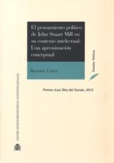 El pensamiento político de John Stuart Mill en su contexto intelectual: Una aproximación conceptual