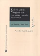 Kelsen versus Morgenthau. Paz, política y derecho internacional
