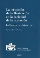 La irrupción de la Ilustración en la sociedad de la expiación. La Mancha en el siglo XVIII