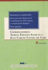 Repensar la constitución. Ideas para una reforma de la Constitución de 1978: reforma y comunicación dialógica. Parte segunda