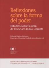 Reflexiones sobre la forma del poder. Estudios sobre la obra de Francisco Rubio Lorente
