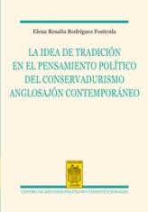 La idea de tradición en el pensamiento político del conservadurismo anglosajón contemporáneo