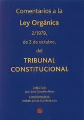 Comentarios a la Ley Orgánica 2/1979, de 3 de octubre, del Tribunal Constitucional