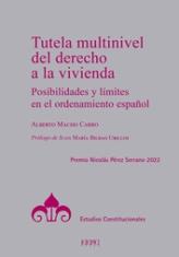 Tutela multinivel del derecho a la vivienda. Posibilidades y límites en el ordenamiento español