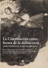 La Constitución como forma de la democracia. Libro homenaje a Paloma Biglino