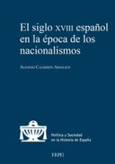 El siglo XVIII español en la época de los nacionalismos